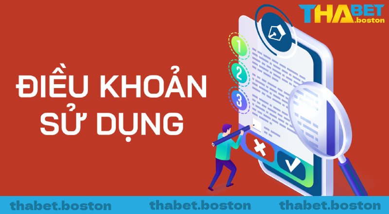 Các điều khoản người chơi cần lưu ý khi tham gia cá cược THABET Các điều khoản người chơi cần lưu ý khi tham gia cá cược THABET
