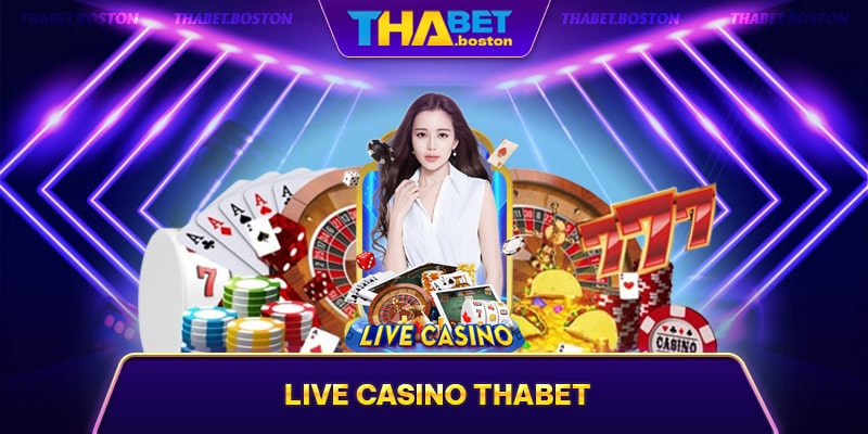 Đôi nét về sảnh live casino thabet Đôi nét về sảnh live casino thabet